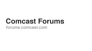 Please be aware that there are 2 kinds of responses in this Forum Replies and Comments. . Comcast forums